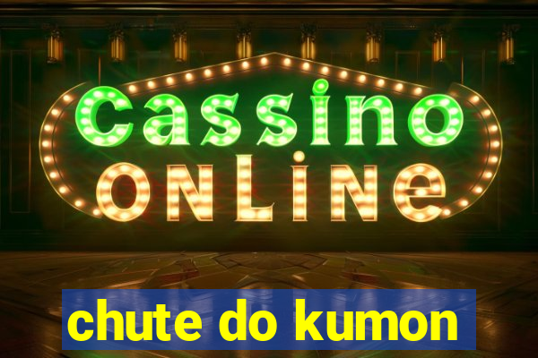 chute do kumon